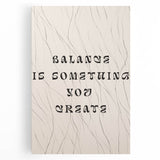 Minimalist Quote Wall Art – "Balance is Something You Create" with Abstract Lines