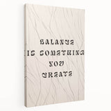 Minimalist Quote Wall Art – "Balance is Something You Create" with Abstract Lines