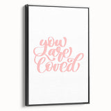 You Are Loved Girls Room Wall Art – Nursery and Kids Decor