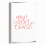 You Are Loved Girls Room Wall Art – Nursery and Kids Decor