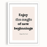 Enjoy the Magic of New Beginnings - New Year Wall Art Print