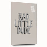 Rad Little Dude - Boys Bedroom Art Kids Wall Art Prints