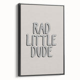 Rad Little Dude - Boys Bedroom Art Kids Wall Art Prints