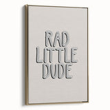 Rad Little Dude - Boys Bedroom Art Kids Wall Art Prints