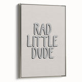 Rad Little Dude - Boys Bedroom Art Kids Wall Art Prints