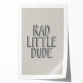 Rad Little Dude - Boys Bedroom Art Kids Wall Art Prints