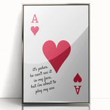 Romantic Typography Art Print - "Play My Ace" Canvas