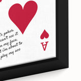 Romantic Typography Art Print - "Play My Ace" Canvas