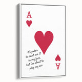 Romantic Typography Art Print - "Play My Ace" Canvas