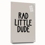 Rad Little Dude - Boys Wall Art Kids Room Decor