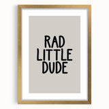 Rad Little Dude - Boys Wall Art Kids Room Decor