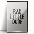 Rad Little Dude - Boys Wall Art Kids Room Decor