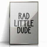 Rad Little Dude - Boys Wall Art Kids Room Decor