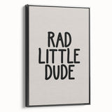 Rad Little Dude - Boys Wall Art Kids Room Decor