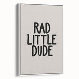 Rad Little Dude - Boys Wall Art Kids Room Decor