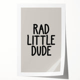 Rad Little Dude - Boys Wall Art Kids Room Decor
