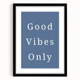 Good Vibes Only – Boys Room Wall Art
