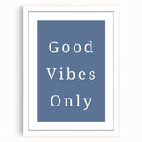 Good Vibes Only – Boys Room Wall Art