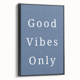 Good Vibes Only – Boys Room Wall Art