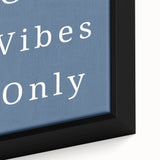 Good Vibes Only – Boys Room Wall Art