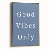 Good Vibes Only – Boys Room Wall Art