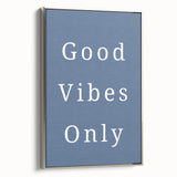 Good Vibes Only – Boys Room Wall Art