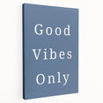 Good Vibes Only – Boys Room Wall Art