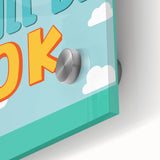 Children’s Learning Art Print – Everything Will Be OK Motivational Poster