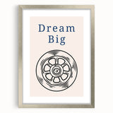 Dream Big – Motivational Boys Room Wall Art