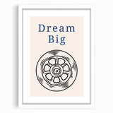 Dream Big – Motivational Boys Room Wall Art