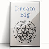 Dream Big – Motivational Boys Room Wall Art