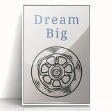 Dream Big – Motivational Boys Room Wall Art