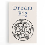 Dream Big – Motivational Boys Room Wall Art