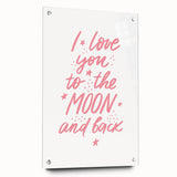 I Love You to the Moon Girls Room Wall Art – Nursery Print