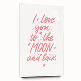 I Love You to the Moon Girls Room Wall Art – Nursery Print