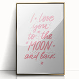 I Love You to the Moon Girls Room Wall Art – Nursery Print