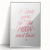 I Love You to the Moon Girls Room Wall Art – Nursery Print
