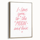 I Love You to the Moon Girls Room Wall Art – Nursery Print