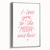 I Love You to the Moon Girls Room Wall Art – Nursery Print