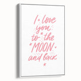 I Love You to the Moon Girls Room Wall Art – Nursery Print