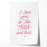 I Love You to the Moon Girls Room Wall Art – Nursery Print