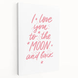 I Love You to the Moon Girls Room Wall Art – Nursery Print