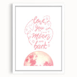 Love You to the Moon Girls Room Wall Art – Nursery Print