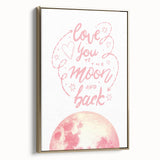 Love You to the Moon Girls Room Wall Art – Nursery Print