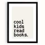 “Cool Kids Read Books” Typography Art Print for Kids Room