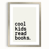 “Cool Kids Read Books” Typography Art Print for Kids Room