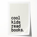 “Cool Kids Read Books” Typography Art Print for Kids Room