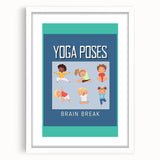 Classroom Educational Posters - Kids Yoga Brain Break Print