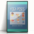 Classroom Educational Posters - Kids Yoga Brain Break Print