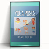 Classroom Educational Posters - Kids Yoga Brain Break Print